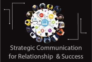 Strategic Communication for Relationship & Success