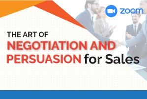 The Art of Negotiation and Persuasion for Sales